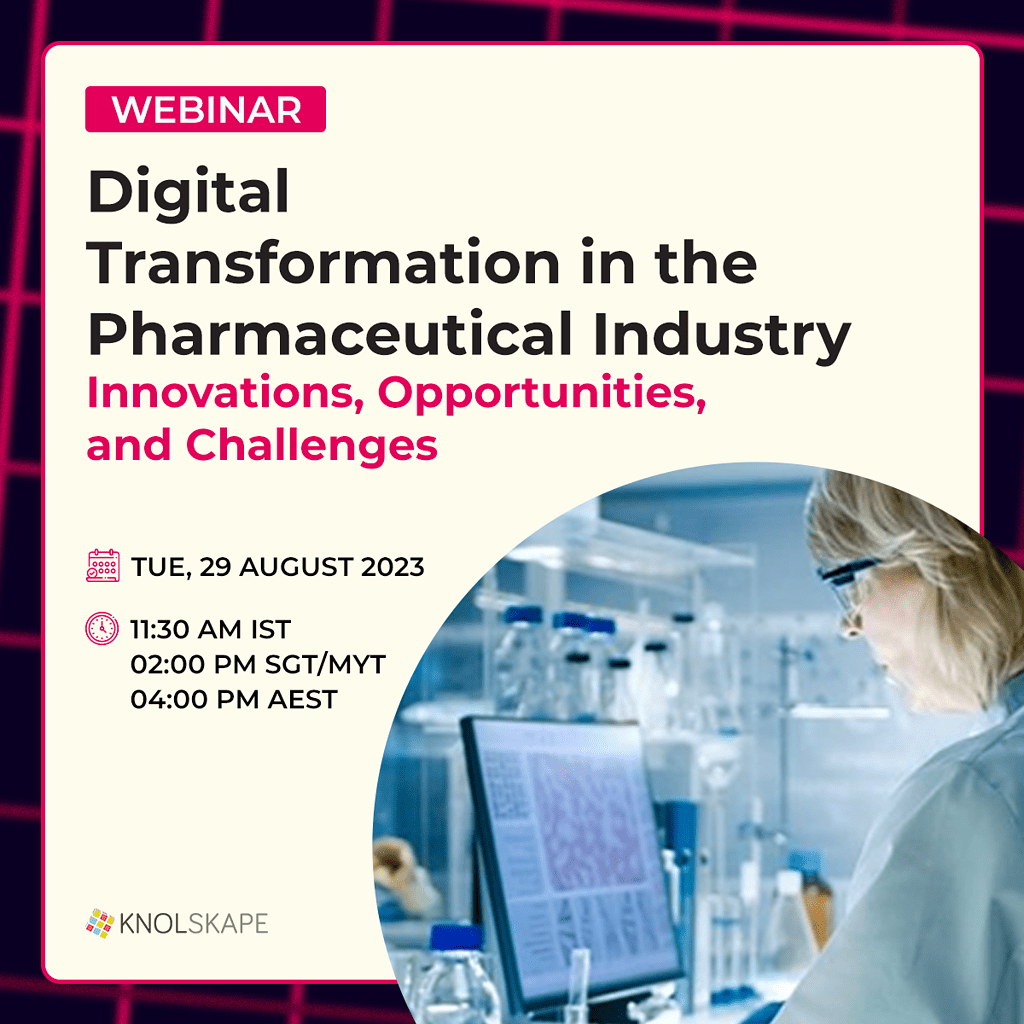 Digital Transformation in the Pharmaceutical Industry KNOLSKAPE Webinar
