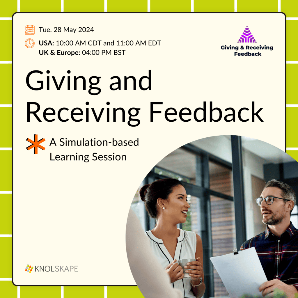 KNOLSKAPE - Giving and Receiving Feedback - USA and UK - 28 May 2024 - a simulation-based learning session