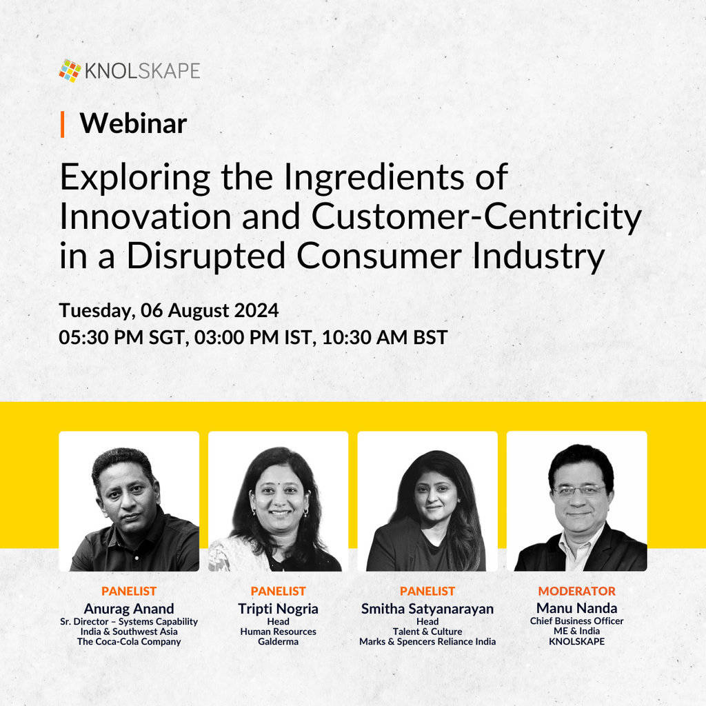 KNOLSKAPE - Exploring the Ingredients of Innovation and Customer-Centricity in a Disrupted Consumer Industry – 06 August 2024 (5)