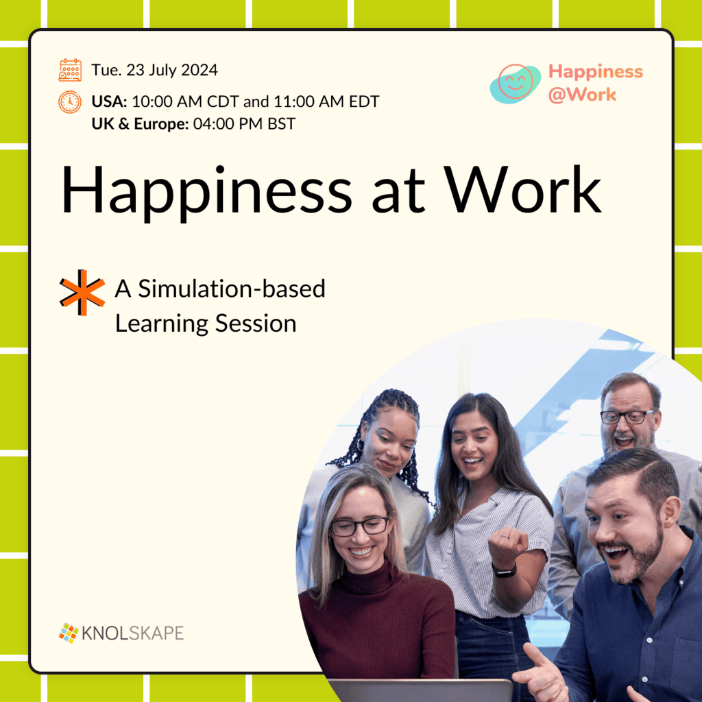 KNOLSKAPE - Happiness at Work - 23 July 2024